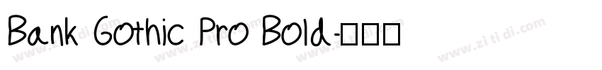 Bank Gothic Pro Bold字体转换